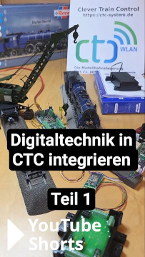 Digitaltechnik in CTC integrieren